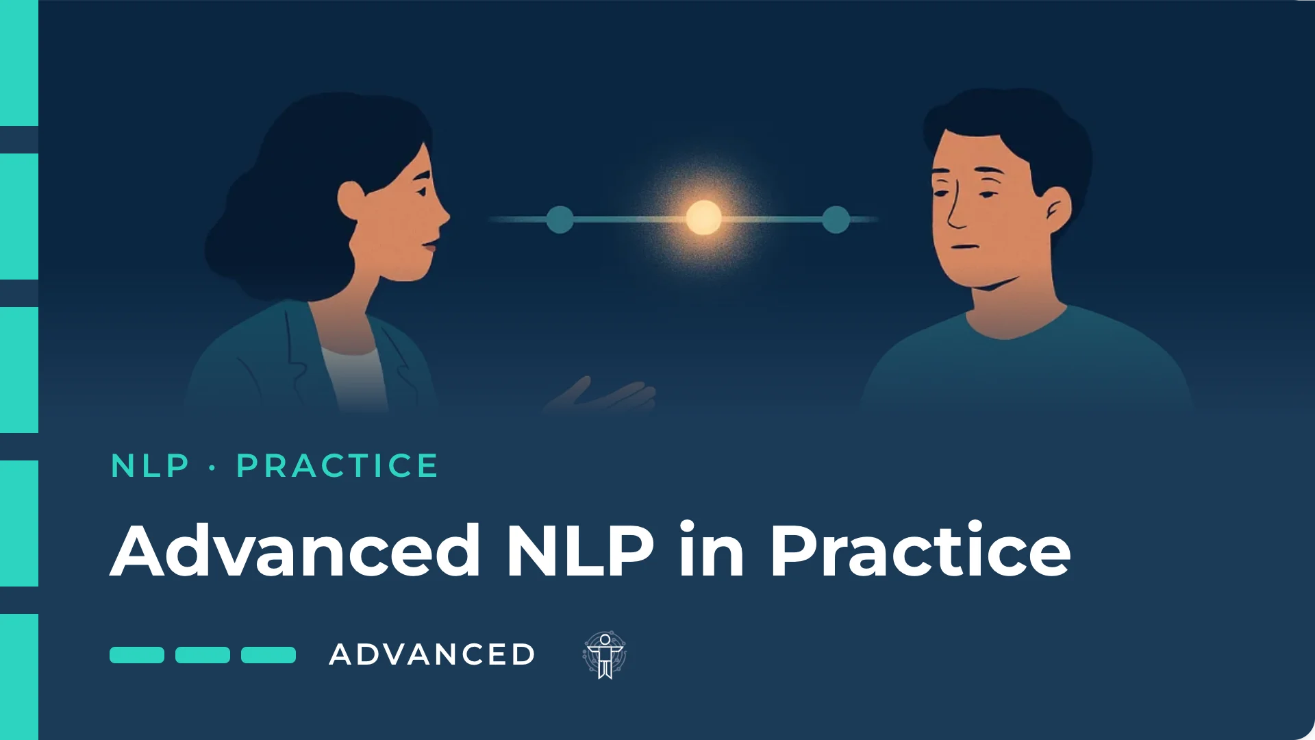 Advanced NLP in Practice: Evidence-Graded Influence and Rapport — body language and NLP course at BodyLytics