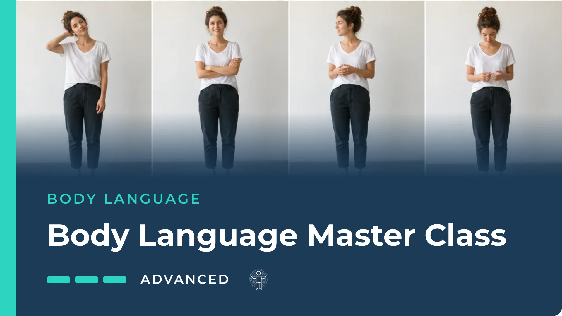 Body Language Master Class: Advanced Non-Verbal Intelligence for High-Stakes Practitioners — body language and NLP course at BodyLytics